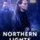 Northern Lights : 1.Sezon 1.Bölüm izle