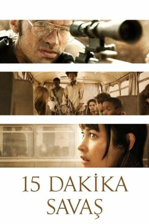 15 Dakika Savaş izle (2019)