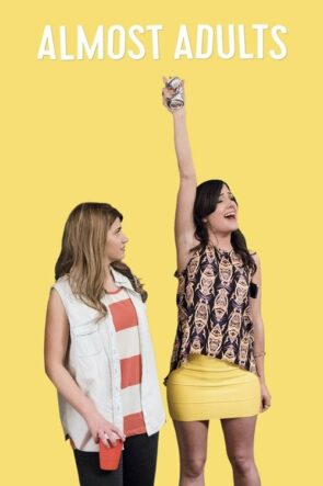 Almost Adults izle (2016)