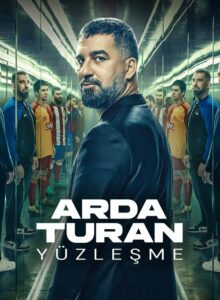 Arda Turan: Yüzleşme izle (2024) izle