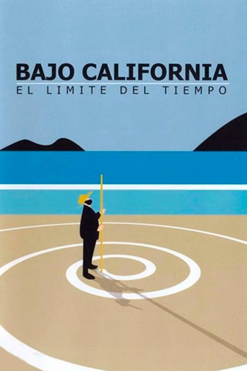 Bajo California: El límite del tiempo izle (1998)