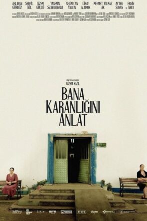Bana Karanlığını Anlat izle (2022)