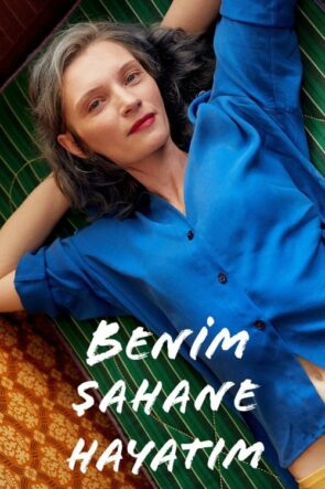 Benim Şahane Hayatım izle (2021)