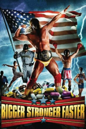 Bigger Stronger Faster* izle (2008)