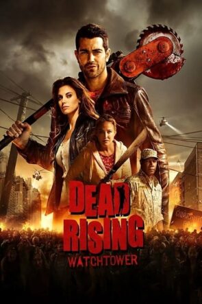 Dead Rising: Watchtower izle (2015)