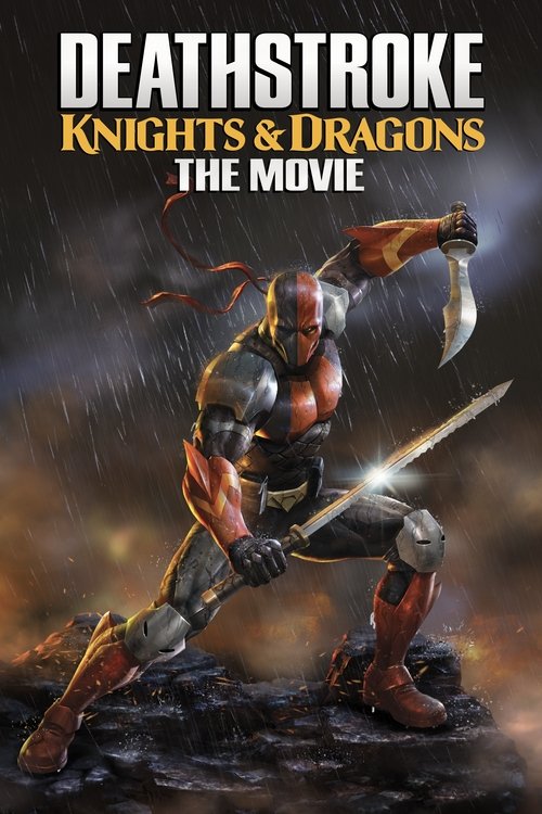 Deathstroke, Şövalyeler ve Ejderhalar izle (2020)