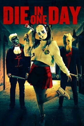 Die In One Day izle (2017)