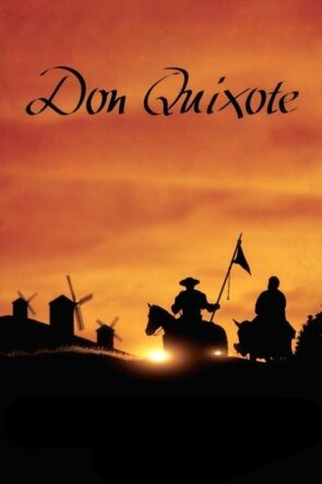 Don Quixote: The Ingenious Gentleman of La Mancha izle (2015)