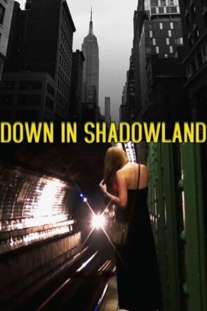 Down in Shadowland izle (2014)