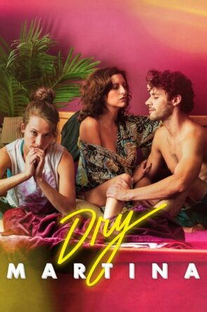 Dry Martina izle (2018)