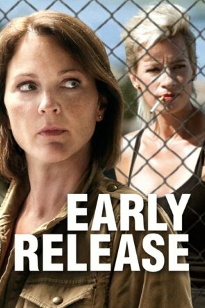 Early Release izle (2017)