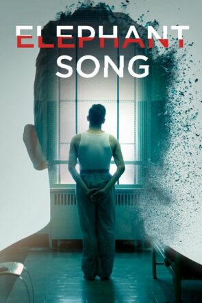 Elephant Song izle (2015)