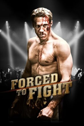 Forced To Fight izle (2011)