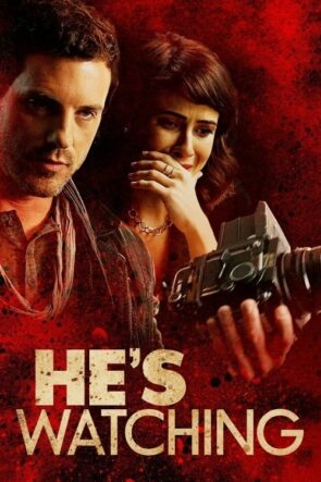 He’s Watching izle (2018)