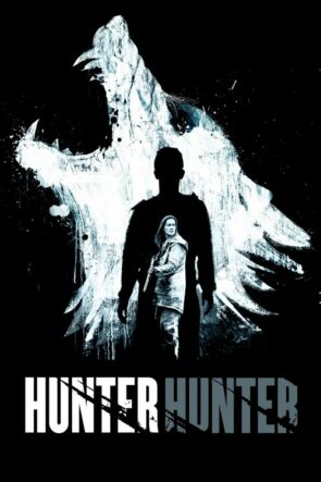 Hunter Hunter izle (2020)