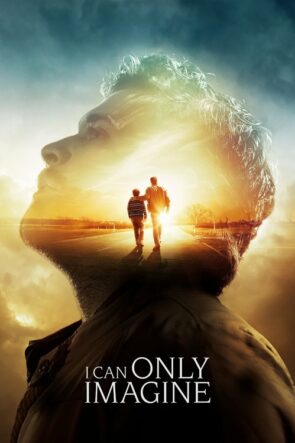 I Can Only Imagine izle (2018)
