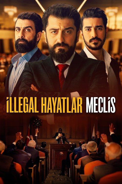 İllegal Hayatlar: Meclis izle (2024)