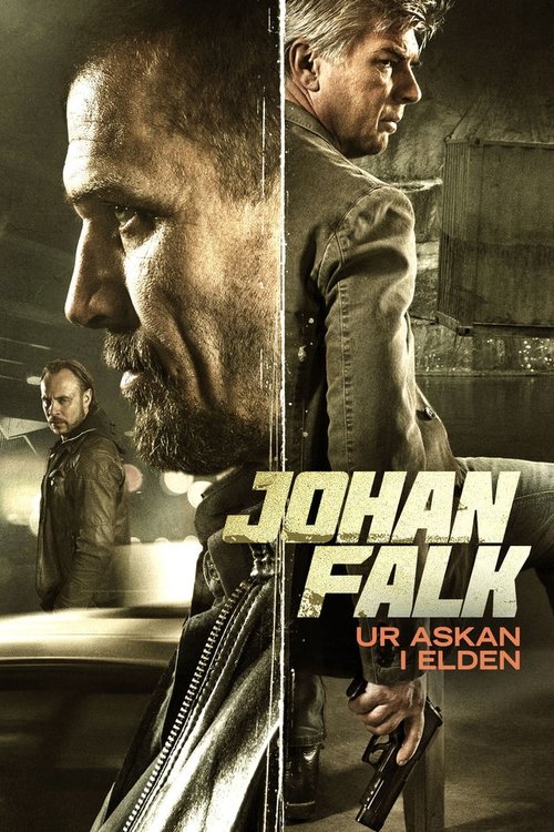 Johan Falk: Ur askan i elden izle (2015)