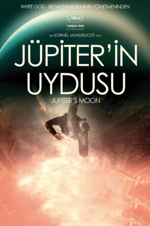Jüpiter’in Uydusu izle (2017)