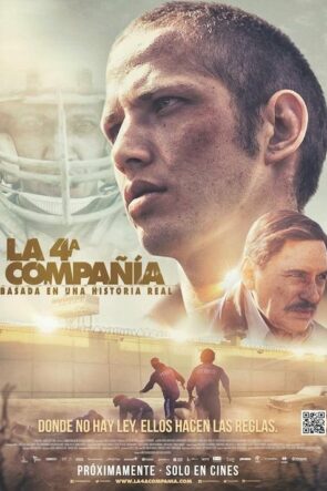 La 4ª compañía izle (2017)