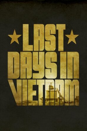 Last Days in Vietnam izle (2014)
