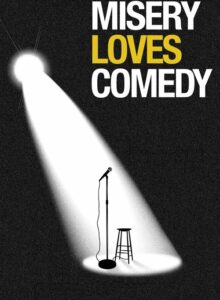 Misery Loves Comedy izle (2015) izle