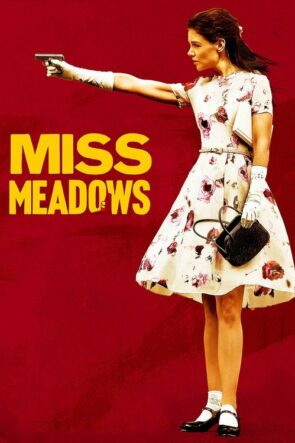 Miss Meadows izle (2014)
