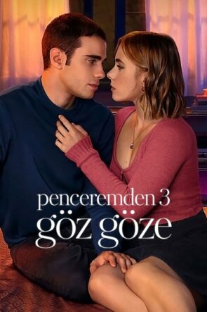 Penceremden 3: Göz Göze izle (2024)