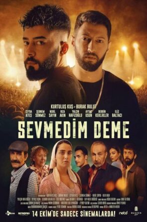 Sevmedim Deme izle (2022)