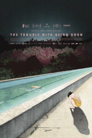 The Trouble with Being Born izle (2020)