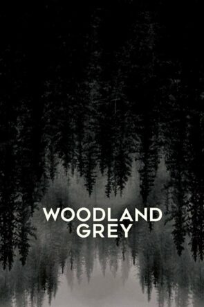 Woodland Grey izle (2022)