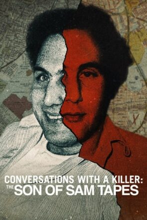 Conversations with a Killer The Son of Sam Tapes