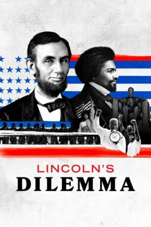 Lincoln’s Dilemma
