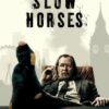 Slow Horses