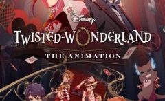 Disney Twisted-Wonderland The Animation : 1.Sezon 1.Bölüm izle